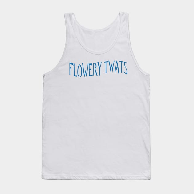 FLOWERY TWATS Tank Top by MGphotoart